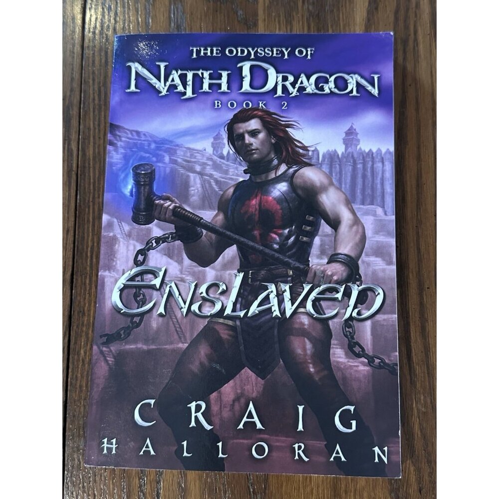 Enslaved: The Odyssey of Nath Dragon - Book 2 by Craig Halloran (English) Paperb